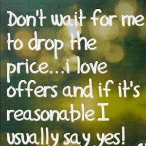 Up for Negotiating :)